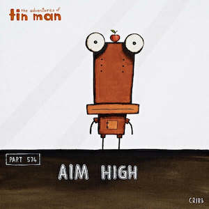 Tin Man By Tony Cribb: Tin Man - Aim High
