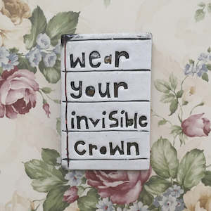 Wear Your Invisible Crown Ceramic Tile