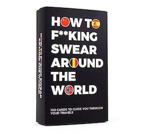 Books: How to F*cking Swear Around The World