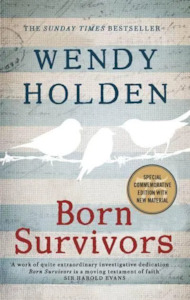 Born Survivors by By Holden, Wendy