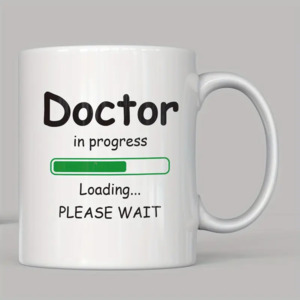 Doctor in Progress MUG