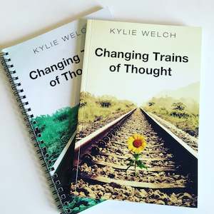 Kiari Written Journaling Templates: Book - Changing Trains Of Thought by Kylie Welch