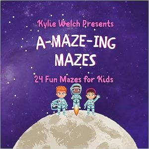 A-MAZE-ING MAZES!: 24 Fun Mazes for Kids