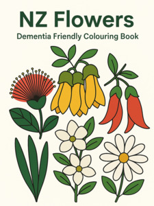 Our Best Sellers: Dementia Friendly NZ Flowers Colouring Book