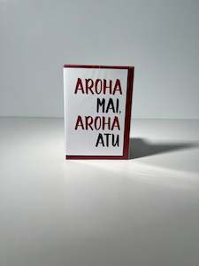 Aroha Mai, Aroha Atu