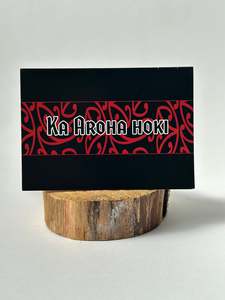 Ka aroha hoki Card
