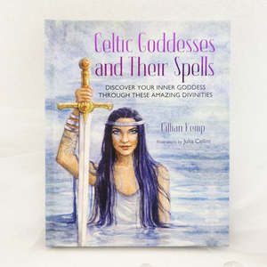 Books And Stuff: Celtic Goddesses and their Spells (discover your inner goddess through these amazing divinities HB)
