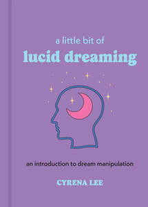 Books And Stuff: A Little Bit of Lucid Dreaming (an introduction to dream manipulation)