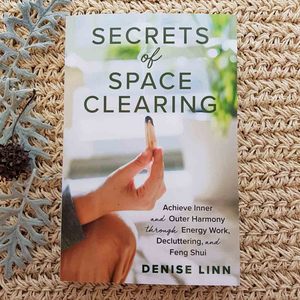 Cleansing Blessing: Secrets of Space Clearing (achieve inner and outer harmony through energy work, decluttering and feng shui)
