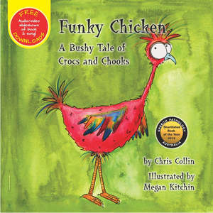 Books: Funky Chicken A Bushy Tale of Crocs and Chooks