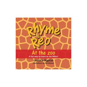 Books: Rhyme & Reo: At The Zoo by Jessica Ngatai