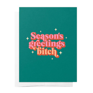 Greeting Cards: Seasons Greetings Bitch - Christmas Card Turquoise