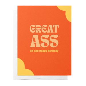 Great Ass - Orange Birthday Greeting Card