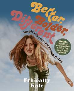 Books: Better, Bolder, Different  by Ethically Kate - Kate Hall