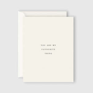 Books Stationery: You Are My Favourite Thing Card