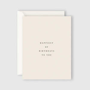 Happiest Of Birthdays To You Card