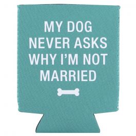 Products: Stubby Holder: My Dog Never Asks (blue) Af125176