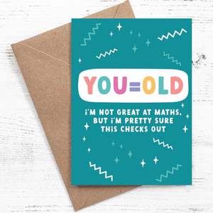 Greeting Cards Canvas Bags By Nutmeg Creative: You = Old - I'm not great at maths, but I'm pretty sure this checks out - Birthday Card - 100% recycled