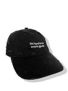 Cap: Destroyed & Pierced It's Hard to be Avant Garde Cap - White on Black