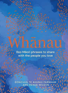 Whare: Book - Whānau: Reo Maori Phrases to Share With the People You Love