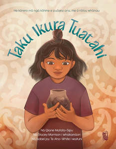 Pakahi Maori: Book - Taku Ikura Tuatahi - Te Reo Māori