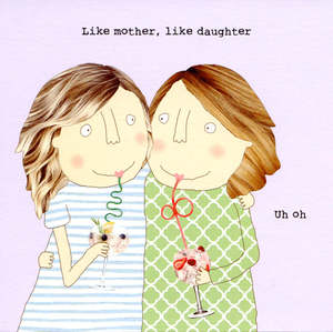 Greeting Card - Like mother, like daughter uh oh