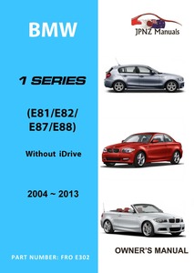 BMW - 1 Series car owners manual 2004 - 2013 (Model without iDrive)
