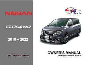 Nissan – Elgrand E52 Owners User Manual In English 2010 – 2022