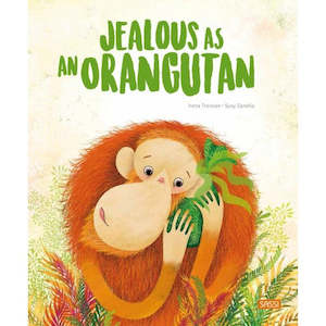 Sassi: Sassi Book: Jealous As An Orangutan