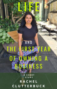 Life and the First Year of Owning a Business by Rachel Clutterbuck - JuniperVision