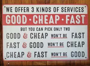 Vintiques Special Deals: Good:Cheap:Faste services ....Witty Tin Sign-30 x 20cm*