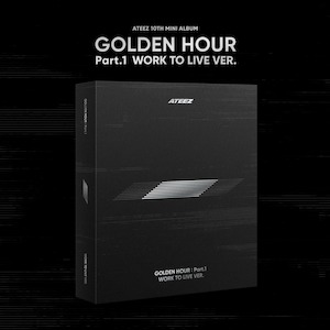 ATEEZ 10TH MINI ALBUM – GOLDEN HOUR : Part.1 (WORK TO LIVE Ver.)