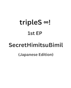 PRE-ORDER: tripleS ∞! (Hacchi!) 1st EP - SecretHimitsuBimil [Japanese Edition]