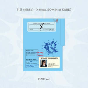 Soloists: Kik5o –  X (feat. SOMIN of KARD) (PLVE)