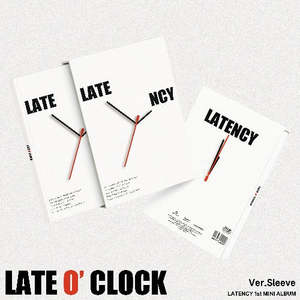 PRE-ORDER: LATENCY 1st Mini Album - LATE O’ CLOCK (Sleeve Ver.)