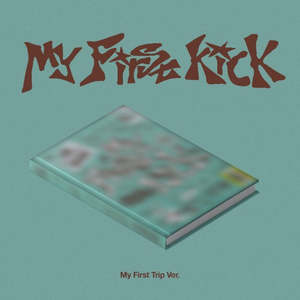 Boy Groups: PRE-ORDER: KickFlip The 4th Mini Album - My First Kick (My First Trip Ver.)