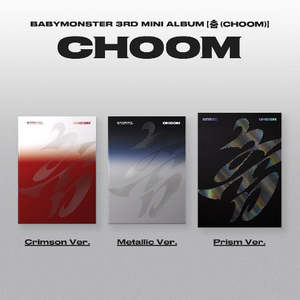 Girl Groups: PRE-ORDER: BABYMONSTER 3rd Mini Album - 춤 (CHOOM) (Random)