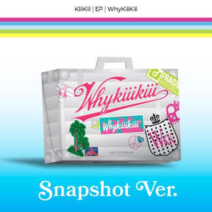KiiiKiii 3rd EP Album - WhyKiiiKiii (Snapshot Ver.) (Limited Edition)