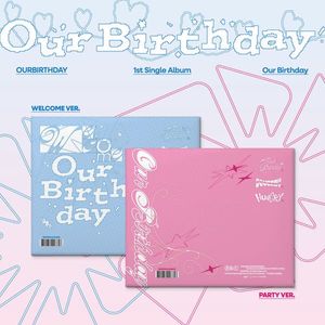 OURBIRTHDAY 1st Single Album - Our Birthday (Photobook Ver.) (Random Ver.)