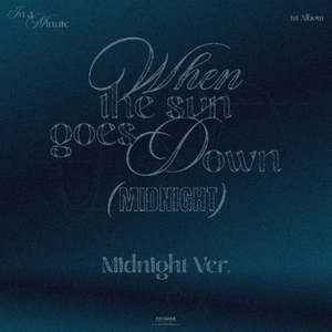 Boy Groups: PRE-ORDER: IN A MINUTE – When the sun goes down : Midnight