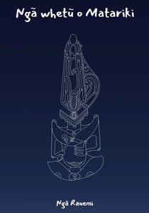 Ngā Whetū o Matariki - Ka Hikitia