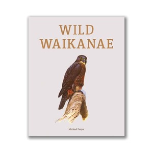 Products: Wild Waikanae Mik Peryer's New Zealand Bird Books