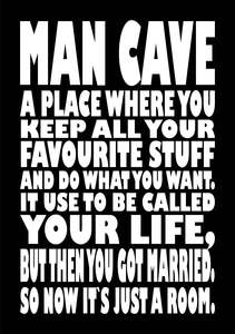 BW602 MAN CAVE A PLACE WHERE