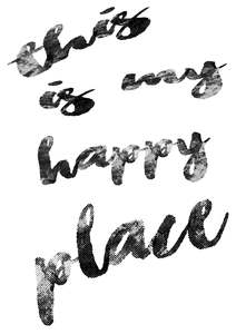 Black And White: BW546 THIS IS MY HAPPY PLACE