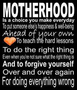 Mother Signs: BW300 MOTHERHOOD IS A CHOICE