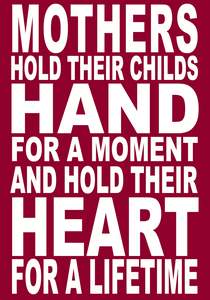 Mother Signs: BR118A MOTHERS HOLD THEIR CHILDRENS