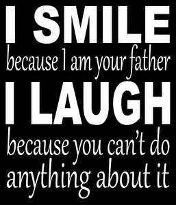 Father Signs: BW86 I SMILE FATHER