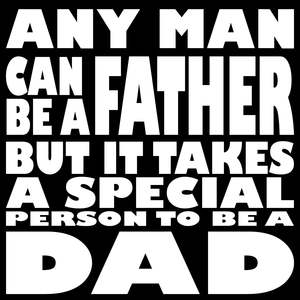 Father Signs: BW105 ANY MAN CAN BE A FATHER
