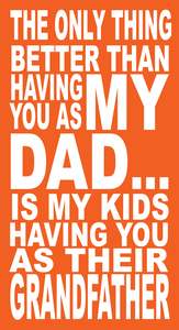 BO119 THE ONLY THING BETTER THAN HAVING YOU AS MY DAD