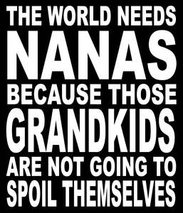 BW60 THE WORLD NEEDS NANAS